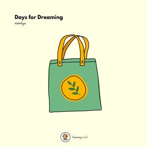 Days for Dreaming