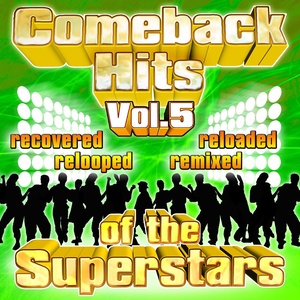 Comeback Hits Of The Superstars Vol. 5