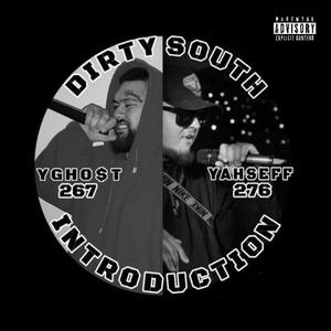 Dirty South Introduction (Explicit)