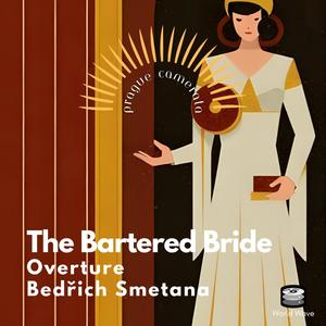 The Bartered Bride (Overture)