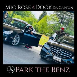 Park the Benz (feat. Dook Da Capton) [Explicit]