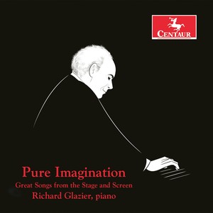 Pure Imagination: Great Songs from The Stage and Screen