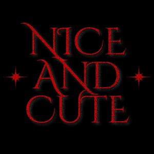 Nice and cute (Explicit)