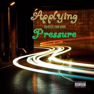 Applying Pressure (Explicit)