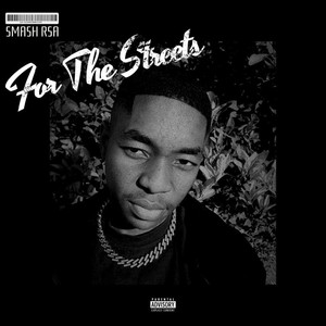 For the Streets (Explicit)