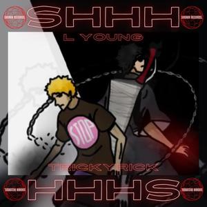 SHHH (feat. TrickyRick) (Explicit)