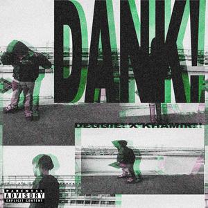 DANK! (feat. Khamir) (Explicit)