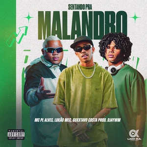 Sentando pra Malandro (Explicit)