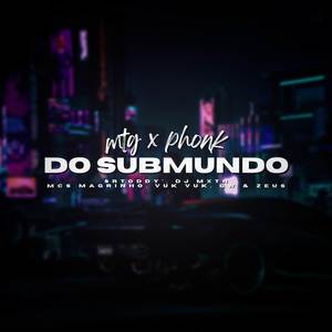 MTG PHONK DO SUBMUNDO (Explicit)