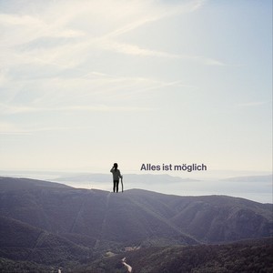 Alles Ist Möglich