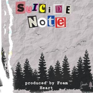 Suicide Note (Explicit)