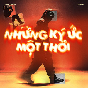 Những Ký Ức Một Thời (Remix)