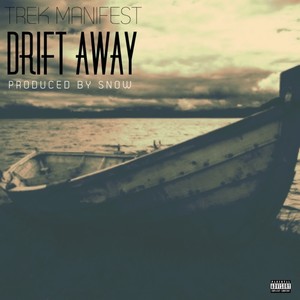 Drift Away (Explicit)