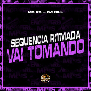 Sequência Ritmada Vai Tomando (Explicit)