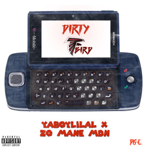 Dirty Bird (Explicit)