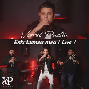 Esti Lumea mea (Live)