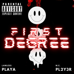 First Degree PT. 2 (Explicit)