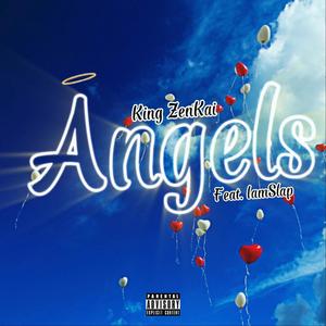 Angels (feat. IamSlap) [Explicit]