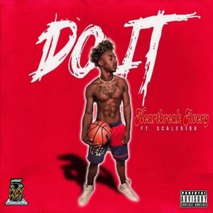 DO IT (feat. Scale5150) (Explicit)