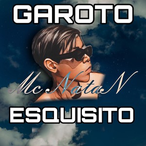 Garoto Esquisito (Explicit)