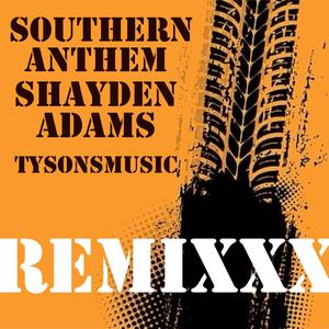 SOUTHERN ANTHEM (feat. Tysonsmusic) (REMIXXX|Explicit)