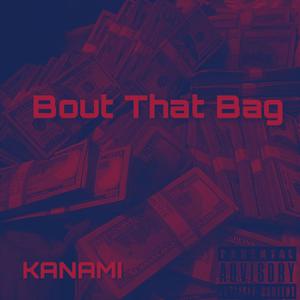 Its Bout The Bag (Explicit)