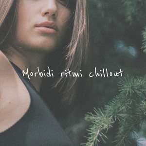 Morbidi ritmi chillout