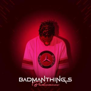 Badmanthings