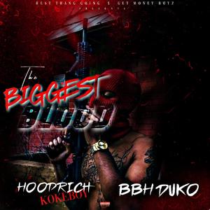 The Biggest Blood (feat. BBH Duko) [Explicit]