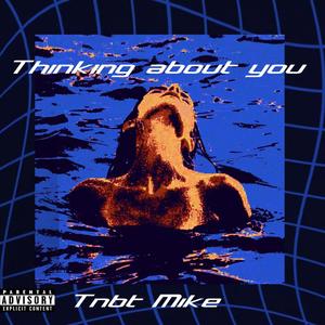 Thinking about you (Explicit)