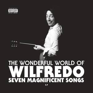 The Wonderful World of Wilfredo