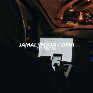 Stubborn (Stubborn|Prod. Oshi)