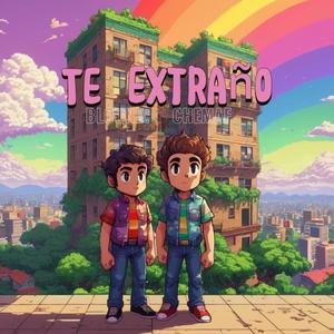 Te extraño (feat. Chemaf) [Explicit]