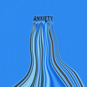 Anxiety (Explicit)