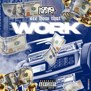 See How That Work (Explicit)