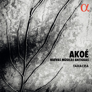 Akoé: Nuevas Músicas Antiguas