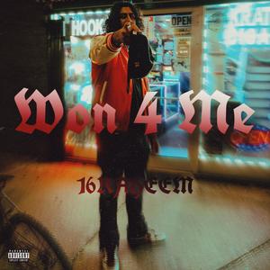 Won 4 Me (Explicit)