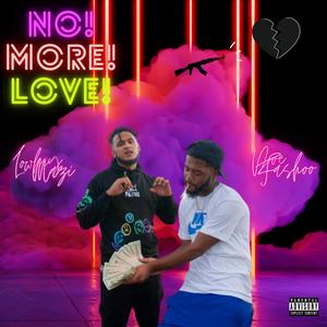 No More Love (feat. DoeFashoo) [Explicit]