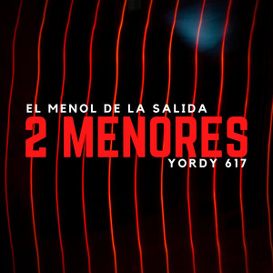 2 Menores (Explicit)