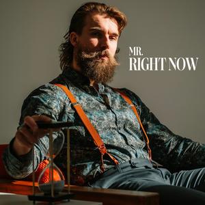 Mr. Right Now