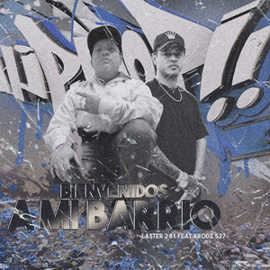 Bienvenidos a Mi Barrio (Explicit)