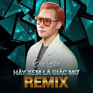 Hãy Xem Là Giấc Mơ (Remix YTM)