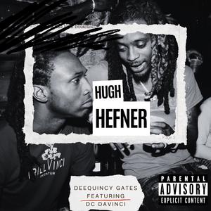 Hugh Hefner (feat. DC DaVinci) [Explicit]