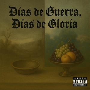 Días de guerra, días de gloria (Explicit)