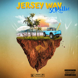 Jersey Way (Explicit)