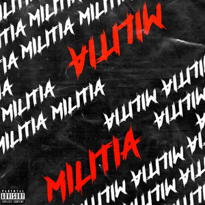 Militia (Explicit)