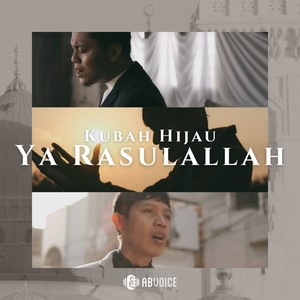 Kubah Hijau, Ya Rasulallah