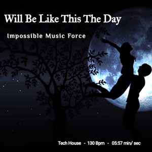 Will Be Like This The Day (Extended Version)