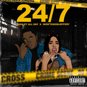 24/7 (feat. idontknowjeffery) [Explicit]