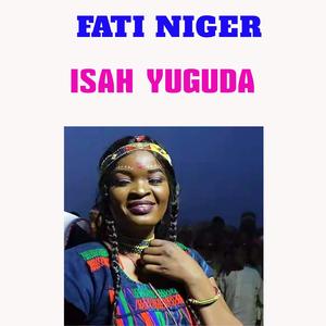 Isah Yuguda (feat. Fati Niger)